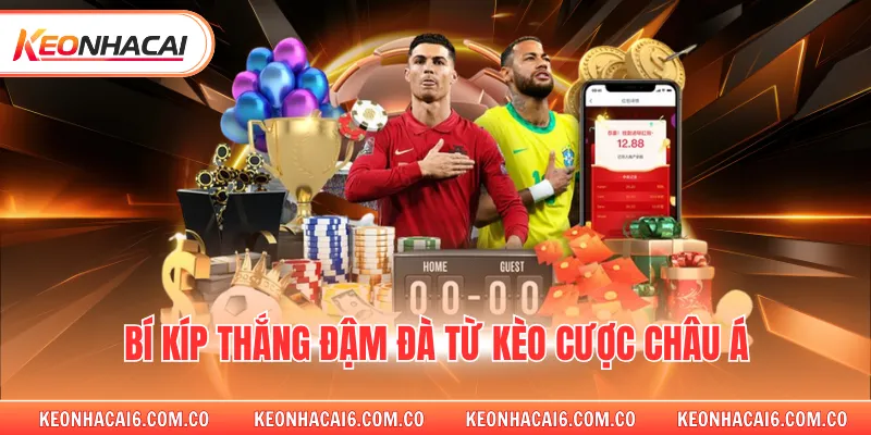 Bí kíp thắng đậm đà từ kèo cược châu á