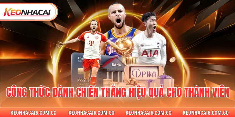 Công thức dành chiến thắng hiệu quả cho thành viên