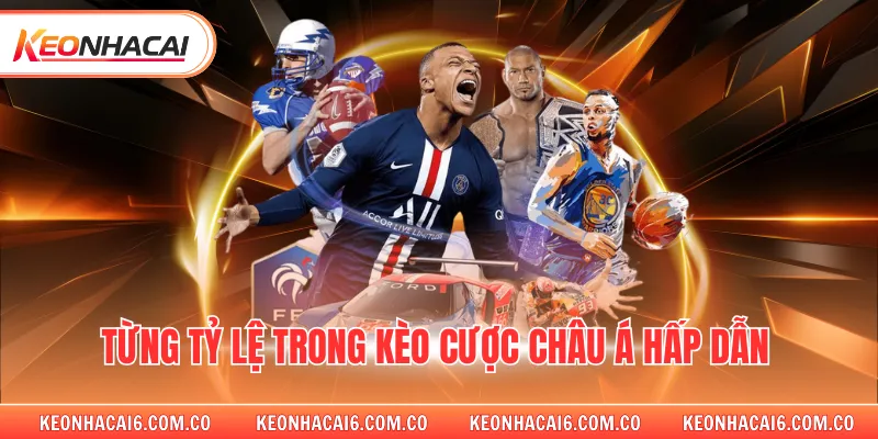 Từng tỷ lệ trong kèo cược châu á hấp dẫn